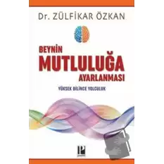 Beynin Mutluluğa Ayarlanması