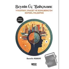 Beynin Üç Bahçıvanı