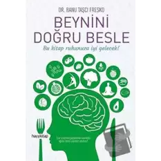 Beynini Doğru Besle