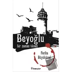 Beyoğlu Bir Zaman Tüneli