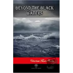 Beyond the Black Waters