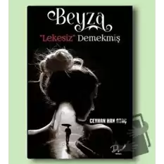 Beyza Lekesiz’’ Demekmiş