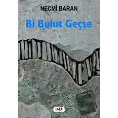 Bi Bulut Geçse