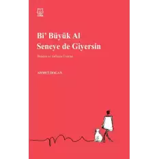 Bi Büyük Al Seneye de Giyersin