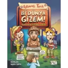 Bi Dünya Gizem! - Dünyanın Gizemli Tarihi