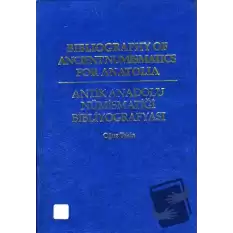 Bibliography Of Ancient Numismatics For Anatolia (Ciltli)