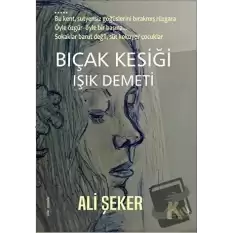 Bıçak Kesiği - Işık Demeti