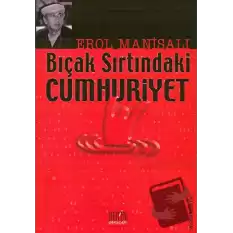 Bıçak Sırtındaki Cumhuriyet