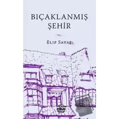 Bıçaklanmış Şehir