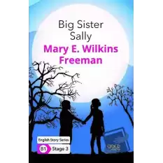 Big Sister Sally - İngilizce Hikayeler B1 Stage 3