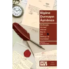 Bigane Durmayın Aşinanıza