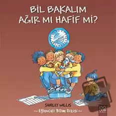 Bil Bakalım Ağır mı Hafif mi?