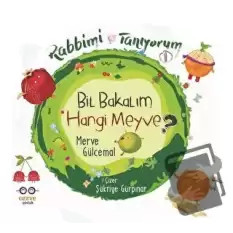 Bil Bakalım Hangi Meyve  - Rabbimi Tanıyorum 1