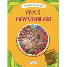 Bildiğin Gibi Değil - Avcı Hayvanlar