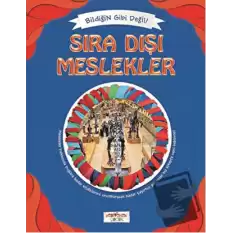 Bildiğin Gibi Değil - Sıra Dışı Meslekler