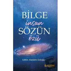 Bilge İnsan Sözün Özü