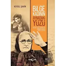 Bilge Kadının Aynadaki Yüzü