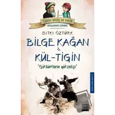 Bilge Kağan ve Kül-Tiğin