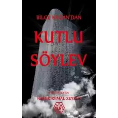 Bilge Kağan’dan Kutlu Söylev