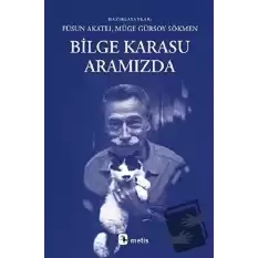 Bilge Karasu Aramızda