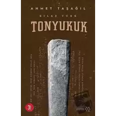 Bilge Türk - Tonyukuk