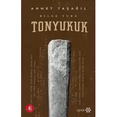 Bilge Türk - Tonyukuk