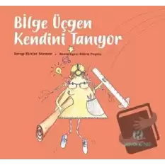 Bilge Üçgen Kendini Tanıyor