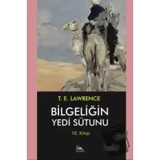 Bilgeliğin Yedi Sütunu 10. Kitap