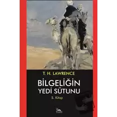 Bilgeliğin Yedi Sütunu 5. Kitap