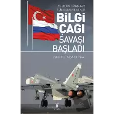 Bilgi Çağı Savaşı Başladı