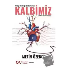 Bilgi Kirliliği Ortamında Kalbimiz ve Damarlarımız