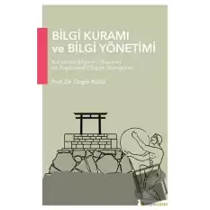 Bilgi Kuramı ve Bilgi Yönetimi