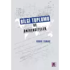 Bilgi Toplumu Ve Üniversiteler