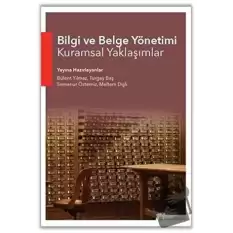 Bilgi ve Belge Yönetimi Kuramsal Yaklaşımlar