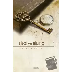 Bilgi ve Bilinç