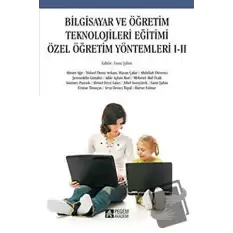 Bilgisayar ve Öğretim Teknolojileri Eğitimi Özel Öğretim Yöntemleri 1 - 2