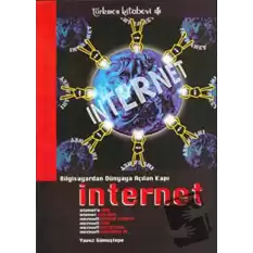 Bilgisayardan Dünyaya Açılan Kapı İnternet