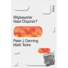 Bilgisiyarlar Nasıl Düşünür?