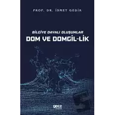 Bilgiye Dayalı Oluşumlar Dom ve Domgil-lik