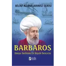 Bilim Adamlarımız Serisi: Barbaros