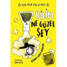 Bilim Ne Güzel Şey – Uçuk Kaçık Ayşe ile Bilim 1