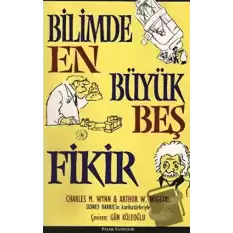 Bilimde En Büyük Beş Fikir