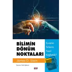 Bilimin Dönüm Noktaları - Evrenin Sırlarını Nasıl Keşfettik?