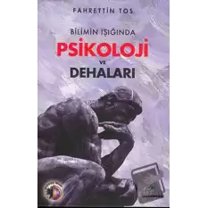 Bilimin Işığında Psikoloji ve Dehaları