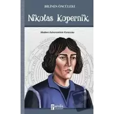 Bilimin Öncüleri - Nikolas Kopernik