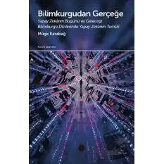 Bilimkurgudan Gerçeğe - Yapay Zekanın Bugünü ve Geleceği