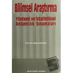 Bilimsel Araştırma Yöntemi ve İstatistiksel Anlamlılık Sınamaları