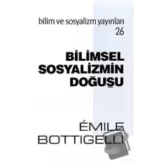 Bilimsel Sosyalizmin Doğuşu