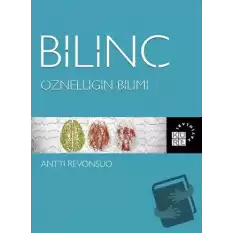 Bilinç: Öznelliğin Bilimi