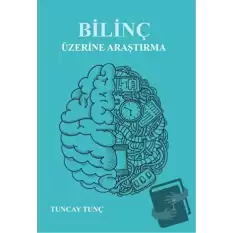 Bilinç Üzerine Araştırma